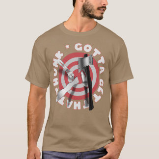 T-shirt Doit Obtenir Que ThUNTree Stump Impalement Cible