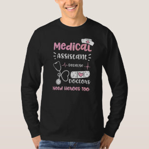 T-shirt Doktor Assistant Médicale parce que les médecins o