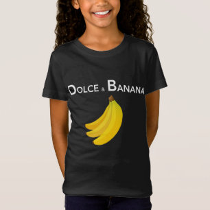 T-Shirt Dolce & Banana Drôle Mode Bananes Cadeau Pour Vega
