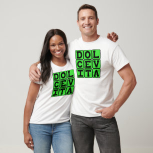 T-shirt Dolce Vita, Bonne Vie Phrase Latine