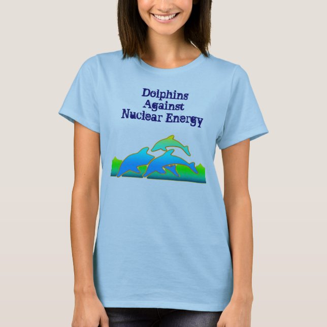 T-shirt Dolphins Against Nuclear Energy Anti-Nuke (Devant)