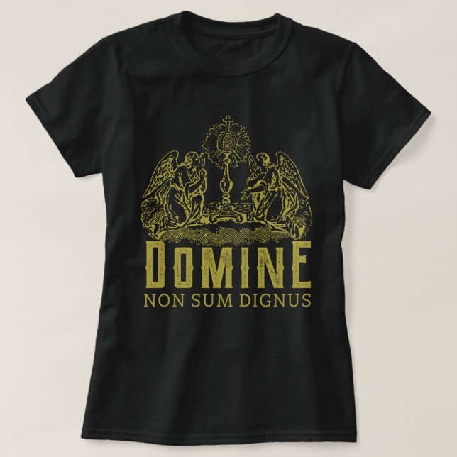 T-shirt Domine Catholique Traditionnelle Non Sum Dignus (Design devant)