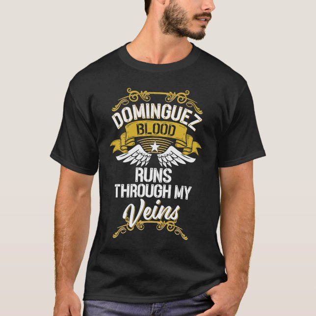 T-shirt Dominguez Blood Runs Through My Veins (Devant)
