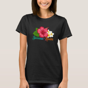 T-shirt Dominicaine Vacances Tropical Hibiscus Flower