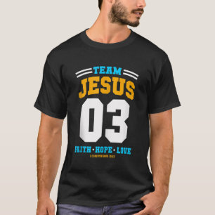 T-shirt Don chrétien Équipe Jésus 03 Foi Espoir Amour Chri