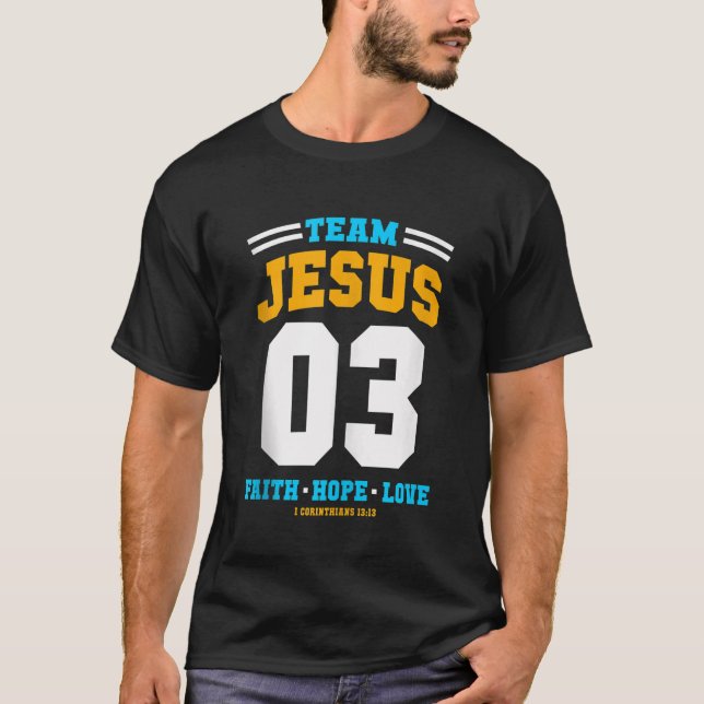 T-shirt Don chrétien Équipe Jésus 03 Foi Espoir Amour Chri (Devant)