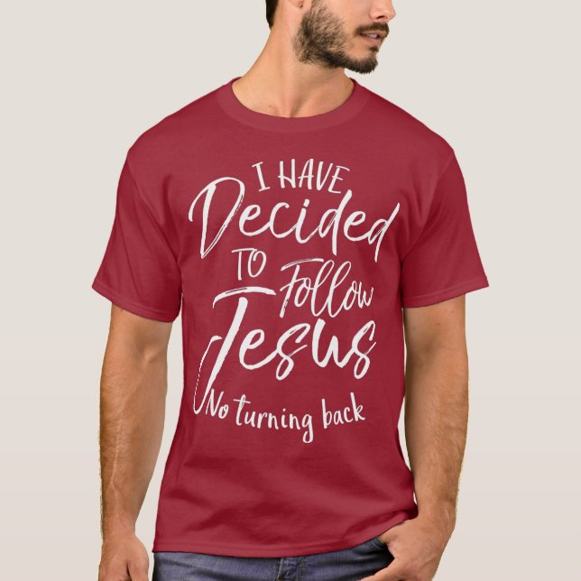 T-shirt Don de baptême J'ai décidé de suivre Jésus Non (Devant)