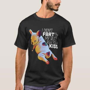 T-shirt Don de chien  Je n'ai pas pété mon cul vous a fait