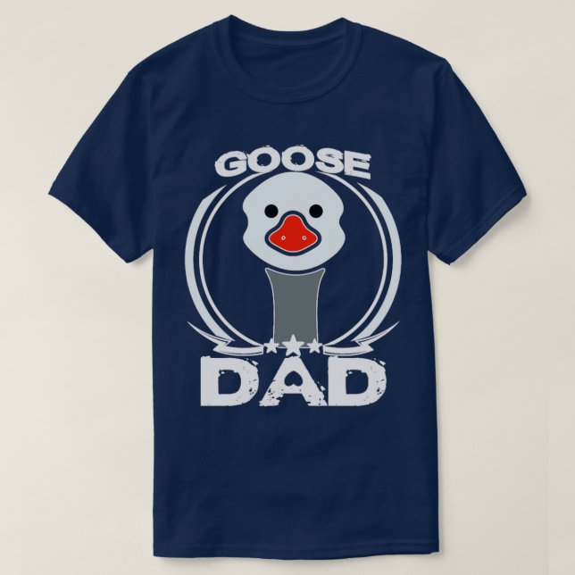 T-shirt Don de Fête des pères Goose Dad pour Amoureux des  (Design devant)