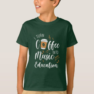 T-shirt Don de l'enseignant Je transforme le café en musiq