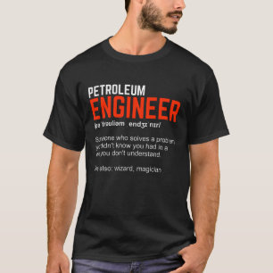 T-shirt Don d'ingénierie de définition de l'ingénieur pétr