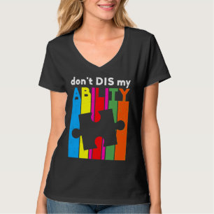 T-shirt Don Dis My Ability Autism Awareness