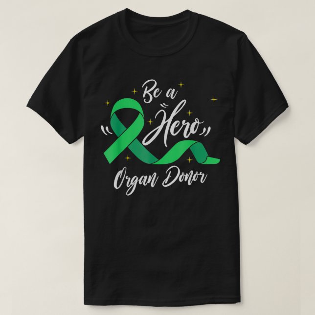 T-shirt Don d'organe Sauvez une vie Soyez un héros Donateu (Design devant)