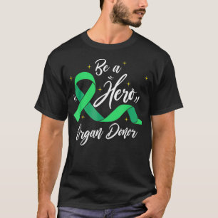 T-shirt Don d'organe Sauvez une vie Soyez un héros Donateu