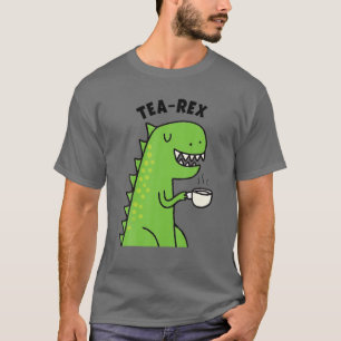 T-shirt Don Funny Tea Rex Cute Dino Hot Beverage Lover