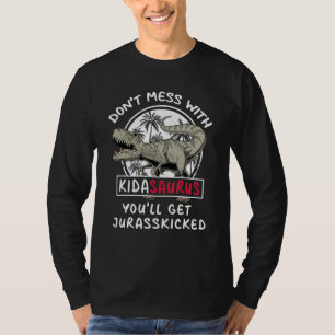 T-shirt Don Mess Avec Kidasaurus Vous Obtiendrez Jurassick