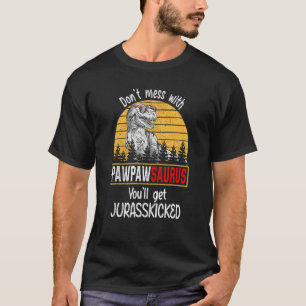 T-shirt Don Mess Avec Pawpawsaurus Vous Obtiendrez Jurassi