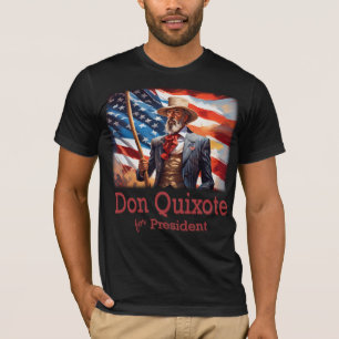 T-shirt Don Quichotte, Président