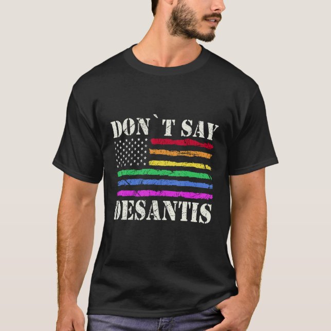 T-shirt Don Say DeSantis Florida Say Gay LGBTQ Pride Anti  (Devant)