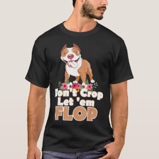 T-shirt Don_T Cop Laisser _Em Flop Pitbull S'amuser
