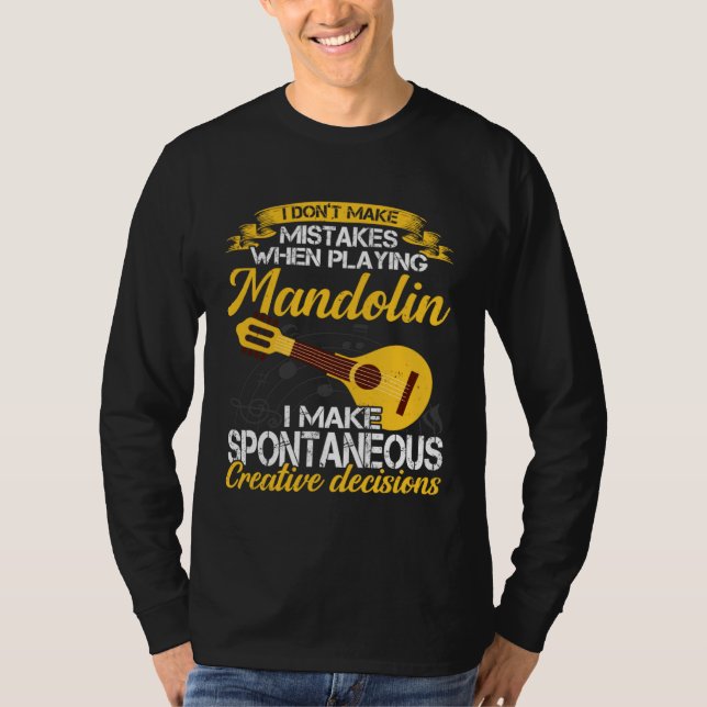 T-shirt Don t Make Mistakes Playing Mandolin Musician Play (Devant)