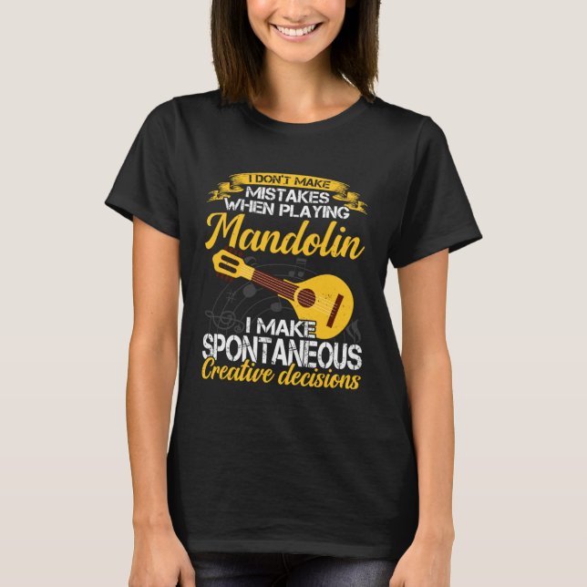 T-shirt Don t Make Mistakes Playing Mandolin Musician Play (Devant)