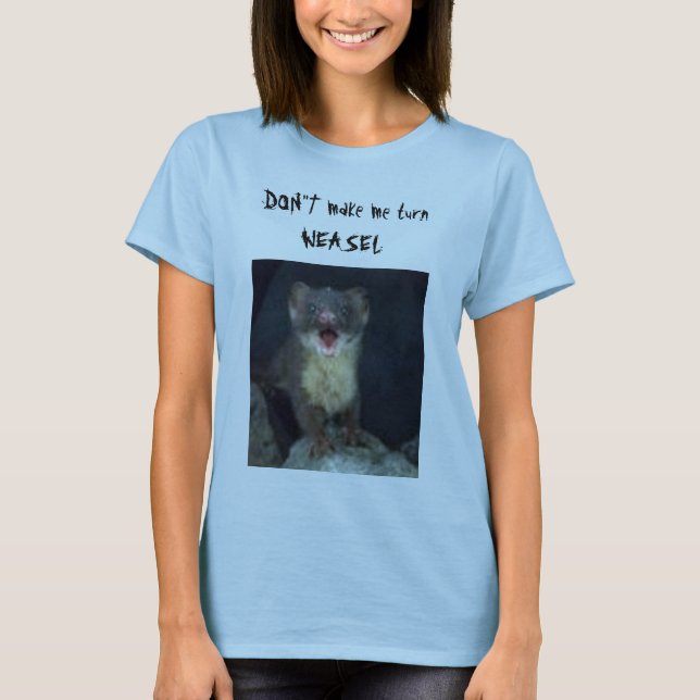 T-shirt DON " T me font la BELETTE de tour (Devant)