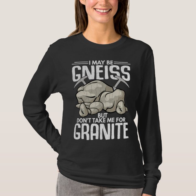 T-shirt Don t Take Me For Granite Fun Geology Geologist Ro (Devant)