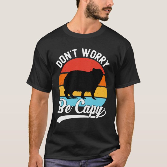 T-shirt Don’t Worry Be Capy – Funny Retro Capybara Design (Devant)