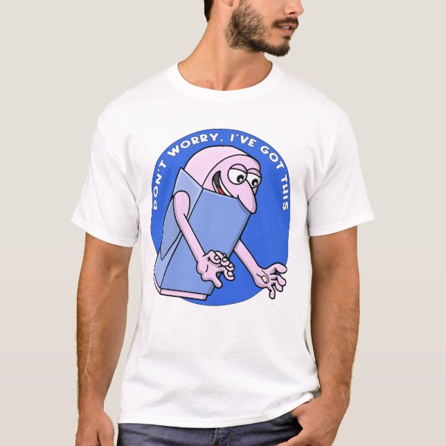T-shirt Don’t Worry, I’ve Got This (Devant)