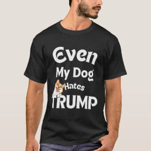 T-shirt Donald 1 déteste les chiens Tee - shirts anti-Trum