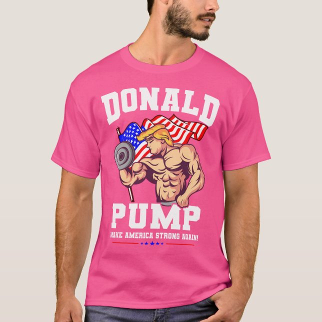 T-shirt Donald Pump renforce à nouveau l'Amérique (Devant)