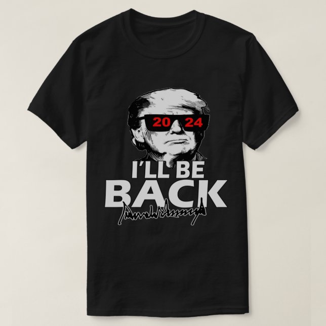 T-shirt Donald Trump 2024 Je serai de retour (Design devant)