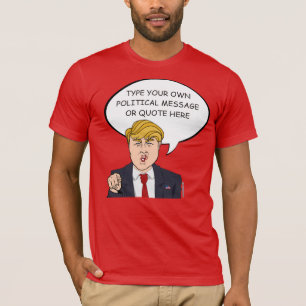 T-shirt Donald Trump a personnalisé le message