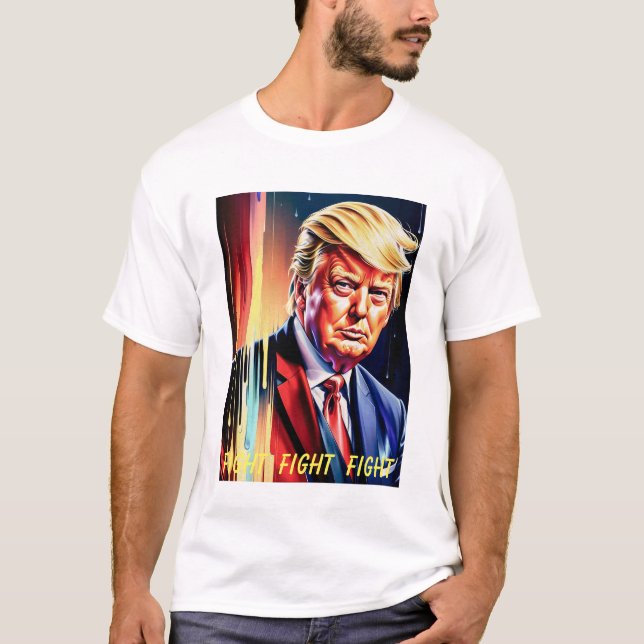 T-SHIRT DONALD TRUMP COMBATTRE, COMBATTRE, COMBATTRE FUTUR (Devant)