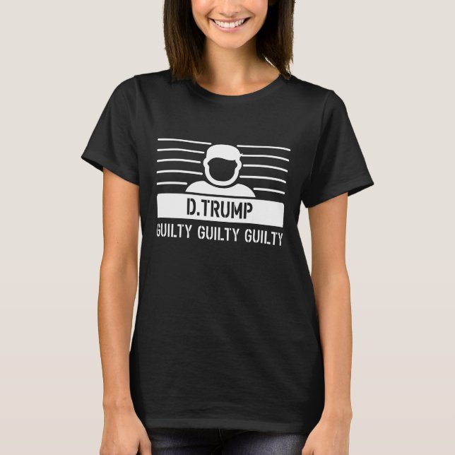 T-shirt Donald Trump coupable (Devant)