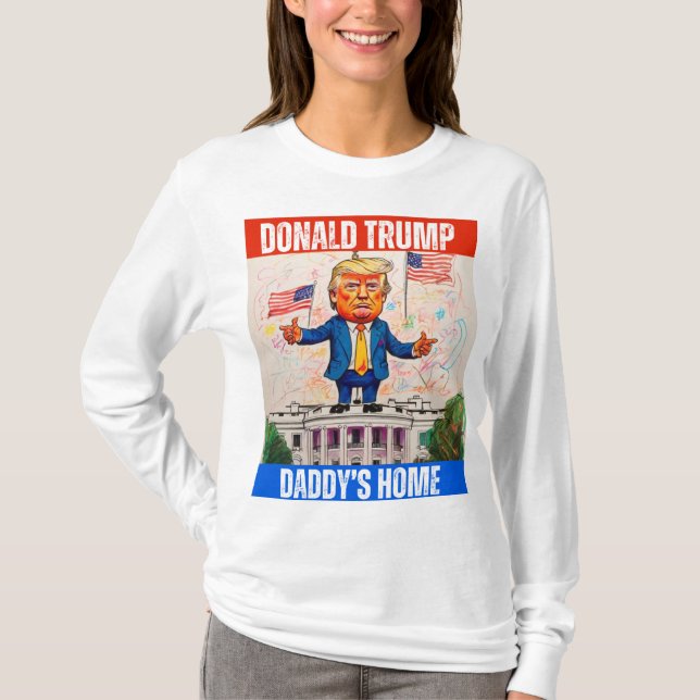 T-SHIRT DONALD TRUMP - DADDY'S HOME (Devant)