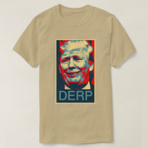 T-shirt Donald Trump "DERP" style d'affiche