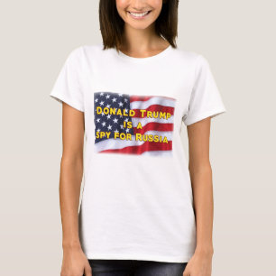 T-shirt Donald Trump est un espion pour la Russie
