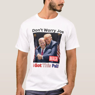 T-shirt Donald Trump "Ne vous inquiétez pas, j'ai compris"