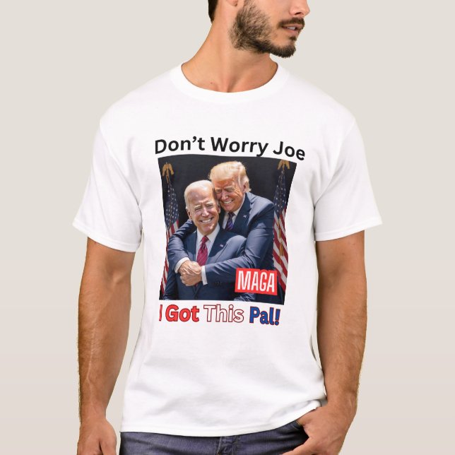 T-shirt Donald Trump "Ne vous inquiétez pas, j'ai compris" (Devant)