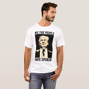 T-shirt DONALD TRUMP, NOUS LES PERSONNES AVONS PARLÉ des