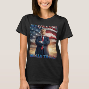 T-shirt Donald Trump, nous vous aimons