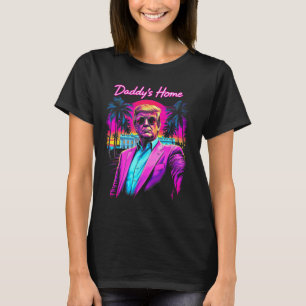 T-shirt Donald Trump Papa est à la maison drôle Meme Art 