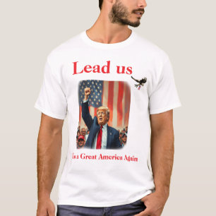 T-shirt Donald Trump rend sa grandeur à l'Amérique