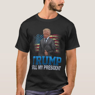 T-shirt Donald Trump toujours mon président élu présidenti