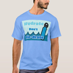 T-shirt Donamp39t hydraté