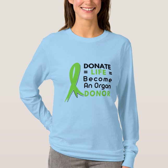 T-shirt Donate Life Organ Donation Saves Lives, Transplant (Devant)