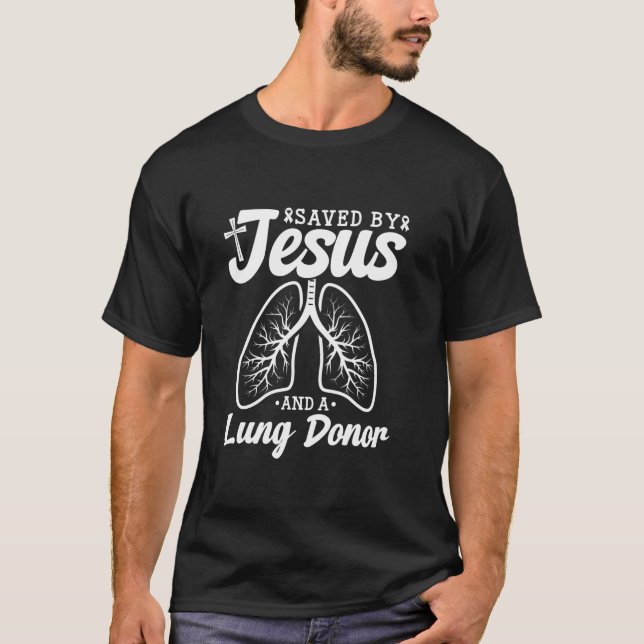 T-shirt Donateur De Poumon Sauvé Par Jésus Lung Transplant (Devant)