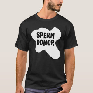 T-shirt Donateur Sperm Homme